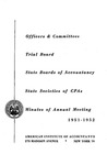 Officers and committees, trial board, state boards of accountancy, state societies of CPAs,minutes of annual meeting, 1951-52 by American Institute of Accountants