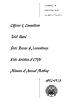 Officers and committees, trial board, state boards of accountancy, state societies of CPAs,minutes of annual meeting, 1952-53 by American Institute of Accountants
