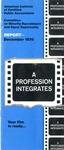 Profession integrates: report -- December 1974