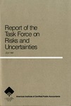 Report of the Task Force on Risks and Uncertainties by American Institute of Certified Public Accountants. Task Force on Risks and Uncertainties