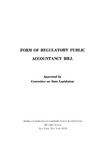 Form of Regulatory Public Accountancy Bill by American Institute of Certified Public Accountants. Committee on State Legislation