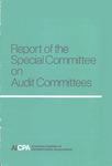 Report of the Special Committee on Audit Committees by American Institute of Certified Public Accountants. Special Committee on Audit Committees