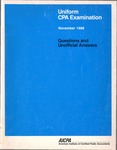 Uniform CPA examination. Questions and unofficial answers, 1988 November by American Institute of Certified Public Accountants. Board of Examiners