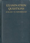 Examination questions for the examination conducted from June, 1917, to November, 1927, inclusive