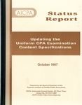 Updating the uniform CPA examination content specifications: Status report, October 1997