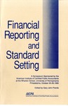 Financial reporting and standard setting : a symposium; Symposium on Financial Reporting and Standard Setting (1990 : Wharton School)