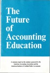 Future of accounting education by William G. Shenkir, American Institute of Certified Public Accountants, and American Association of Accountants