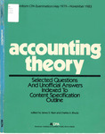 Accounting Theory: selected questions and unofficial answers indexed to content specification outline, Uniform CPA Examination/May 1979-November 1983 by James D. Blum, David S. Dexter, and Aubrey Kosson