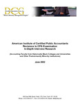 American Institute of Certified Public Accountants revisions to CPA examination: in-depth interview research, June 2002 (Accounting Faculty from Historically Black Colleges and Universities and Other Predominantly Minority Institutions)