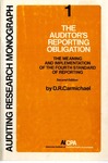 Auditor's reporting obligation : the meaning and implementation of the fourth standard of reporting; Auditing research monograph, 1