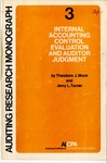Internal accounting control evaluation and auditor judgment; Auditing research monograph, 3