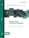 Preparing financial models; AICPA practice aid series 06-2 by American Institute of Certified Public Accountants. Business Valuation and Forensic & Litigation Services Section