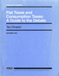 Flat taxes and consumption taxes : a guide to the debate; by Martin A. Sullivan and American Institute of Certified Public Accountants. Tax Division