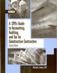 CPA's guide to accounting, auditing, and tax for construction contractors; by Michael J. Ramos