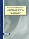 Independence compliance : checklists and tools for complying with AICPA and GAO independence requirements; by Catherine R. Allen, Karin Glupe, and Robert Durak