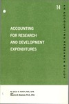 Accounting for research and development expenditures; Accounting research study no. 14 by Oscar S. Gellein and Maurice S. Newman