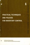 Practical techniques and policies for inventory control; Management Services technical study, no. 6