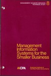 Management information systems for the smaller business: staff study; Management advisory Services technical study, no. 8