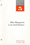 Office management in the small business; Management services by CPAs, 5 by American Institute of Certified Public Accountants