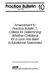 Amendment to Practice Bulletin 7, Criteria for determining whether collateral for a loan has been in-substance foreclosed;Criteria for determining whether collateral for a loan has been in-substance foreclosed; Practice bulletin, 10 by American Institute of Certified Public Accountants. Accounting Standards Executive Committee
