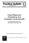 Direct-response advertising and probable future benefits : an interpretation of SOP 93-7, Reporting on advertising costs; Practice bulletin, 13 by American Institute of Certified Public Accountants. Accounting Standards Executive Committee