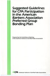 Suggested guidelines for CPA participation in the American Bankers Association preferred group bonding plan