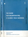 Tax guide for incorporating a closely held business; Studies in federal taxation 1 by Harry Z. Garian