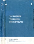 Tax planning techniques for individuals; Studies in federal taxation 2 by Stuart R. Josephs