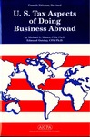 U.S. tax aspects of doing business abroad by Michael L. Moore 1941- and Edmund Outslay