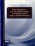 Review engagements -- new and expanded guidance on analytical procedures, inquiries, and other procedures