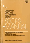 SECPS  manual: organizational document with membership requirements,, standards for peer reviews, administrative and other peer review procedures, revised edition 1983