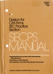 SECPS manual: organizational document with membership requirements,, standards for peer reviews, administrative and other peer review procedures, revised edition 1986