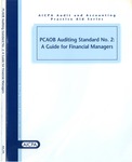 PCAOB auditing standard no. 2 : a guide for financial managers