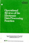 Operational reviews of the electronic data processing function : a special report developed for CPAs and their clients, describing the objectives and the scope of EDP operational reviews; Management advisory services special report