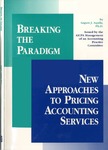 Breaking the paradigm : new approaches to pricing accounting services