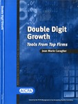 Double digit growth : tools from top firms by Jean Marie Caragher
