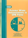 Flexible work arrangements in CPA firms by Barney Olmsted, American Institute of Certified Public Accountants. Women and Family Issues Executive Committee, and American Institute of Certified Public Accountants. Management of an Accounting Practice Committee