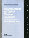 Image processing and optical character recognition : how they work and how to implement them
