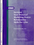 Increase your personal marketing power : relationship skills for CPAs by Randi Marie Freidig and American Institute of Certified Public Accountants. Management of an Accounting Practice Committee