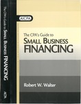 CPA's guide to small business financing by Robert Walter