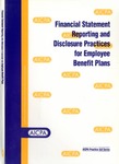 Financial statement reporting and disclosure practices for employee benefit plans; AICPA practice aid series