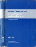 Federal grants-in-aid : accounting and auditing practices