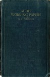 Audit working papers: their function, preparation and content