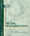 Income reconstruction : a guide to discovering unreported incom