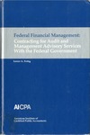 Federal financial management : contracting for audit and management advisory services with the Federal government