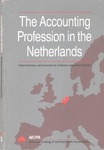 Accounting Profession in the Netherlands; Professional Accounting in Foreign Country Series