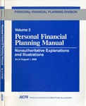Personal Financial Planning Manual, Nonauthoritative Explanations and Illustrations as of August 1, 1988, Volume 2