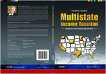 Advisor's guide to multistate income taxation : compliance and planning opportunities by Bruce M. Nelson