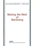 Making the most of marketing; Management series by Christopher R. Malburg and American Institute of Certified Public Accountants. Management of an Accounting Practice Committee