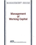 Management of working capital; Management series by Christopher R. Malburg